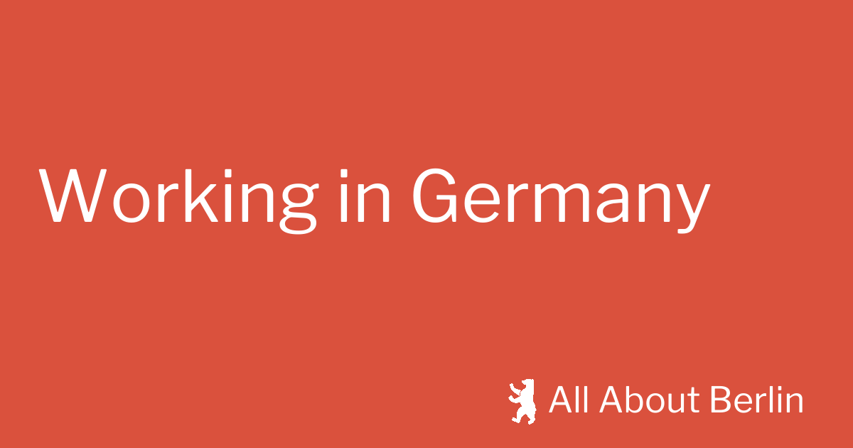 working-in-germany-all-about-berlin