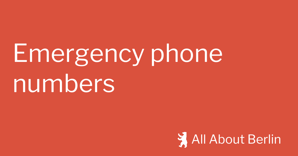 Police and emergency numbers in Berlin All About Berlin